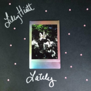 Hiatt Lily - Lately (Autographed Pink Vinyl) in der Gruppe -Start New West bei Bengans Skivbutik AB (4177660)