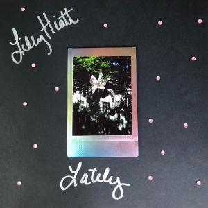 Hiatt Lilly - Lately (Pink & Black Vinyl) in der Gruppe VINYL / Pop-Rock bei Bengans Skivbutik AB (4177660)