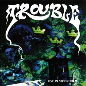Trouble - Live In Stockholm in der Gruppe VINYL bei Bengans Skivbutik AB (4177780)