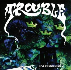 Trouble - Live In Stockholm (Green) in der Gruppe VINYL / Hårdrock/ Heavy metal bei Bengans Skivbutik AB (4177782)