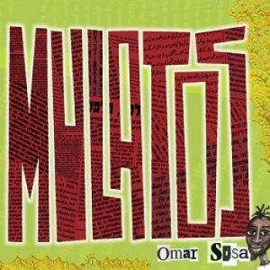 Sosa Omar - Mulatos in der Gruppe CD / Jazz/Blues bei Bengans Skivbutik AB (4177801)