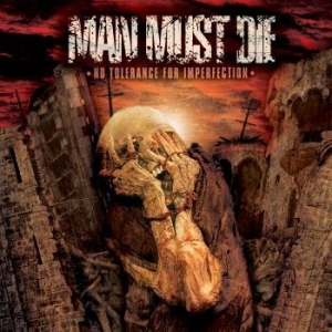 Man Must Die - No Tolerance For Imperfection (Spla in der Gruppe VINYL / Hårdrock bei Bengans Skivbutik AB (4177884)