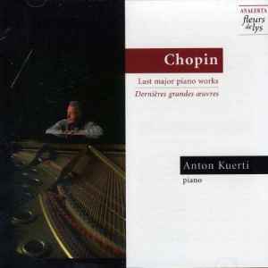 Kuerti Anton - Chopin: Last Major Piano Works in der Gruppe Externt_Lager / Naxoslager bei Bengans Skivbutik AB (4177906)