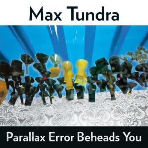 Max Tundra - Parallax Error Beheads You (Trans. in der Gruppe VINYL / Rock bei Bengans Skivbutik AB (4178073)