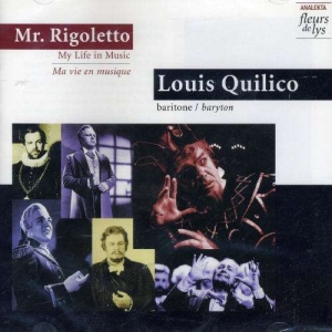 Quilico Louis - Mr. Rigoletto: My Life In Music in der Gruppe Externt_Lager / Naxoslager bei Bengans Skivbutik AB (4178094)