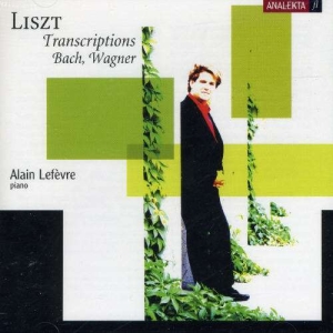 Lefèvre Alain - Liszt: Transcriptions - Bach, Wagne in der Gruppe CD bei Bengans Skivbutik AB (4178110)