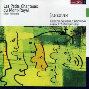 Petits Chanteurs Du Mont-Royal - Janequin: Elegiac & Picturesque Son in der Gruppe Externt_Lager / Naxoslager bei Bengans Skivbutik AB (4178113)