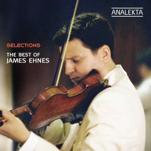 Ehnes James - Selections in der Gruppe Externt_Lager / Naxoslager bei Bengans Skivbutik AB (4178148)