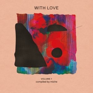 Various - With Love: Volume 1 Compiled By Miche in der Gruppe CD bei Bengans Skivbutik AB (4178774)