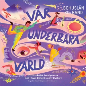 Bohuslän Big Band & Per Umaerus He - Vår Underbara Värld in der Gruppe CD bei Bengans Skivbutik AB (4179397)