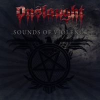 Onslaught - Sounds Of Violence - Anniversary (2 in der Gruppe CD / Hårdrock bei Bengans Skivbutik AB (4179452)