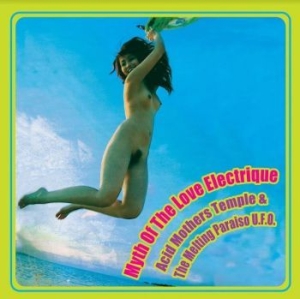 Acid Mothers Temple & The Melting P - Myth Of The Love Electrique (Yellow in der Gruppe VINYL / Pop-Rock bei Bengans Skivbutik AB (4179715)