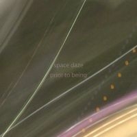 Space Daze - Prior To Being in der Gruppe CD / Pop-Rock bei Bengans Skivbutik AB (4179866)