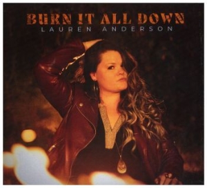 Lauren Anderson - Burn It All Down in der Gruppe CD / Jazz/Blues bei Bengans Skivbutik AB (4179890)