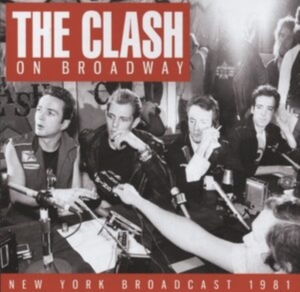 The Clash - On Broadway (Live Broadcast 1981) in der Gruppe CD / Pop-Rock bei Bengans Skivbutik AB (4180023)
