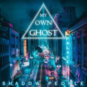 My Own Ghost - Shadow People in der Gruppe CD / Hårdrock bei Bengans Skivbutik AB (4180097)