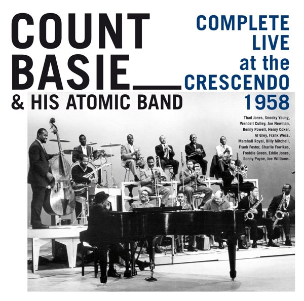 Count & His Atomic Band Basie - Complete Live At The Crescendo 1958 in der Gruppe CD / Bestseller bei Bengans Skivbutik AB (4180107)