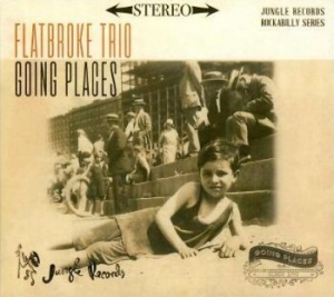 Flatbroke Trio - Going Places in der Gruppe CD / Finsk Musik,Pop-Rock bei Bengans Skivbutik AB (4180177)