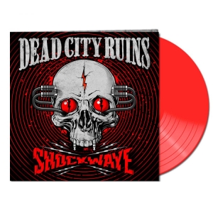Dead City Ruins - Shockwave (Red Vinyl Lp) in der Gruppe VINYL bei Bengans Skivbutik AB (4180333)