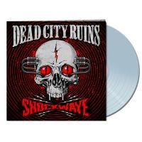 Dead City Ruins - Shockwave (Clear Vinyl Lp) in der Gruppe VINYL / Hårdrock bei Bengans Skivbutik AB (4180334)