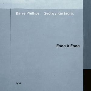 Phillips Barre Kurtág György Jr. - Face A Face in der Gruppe CD / Jazz bei Bengans Skivbutik AB (4180432)