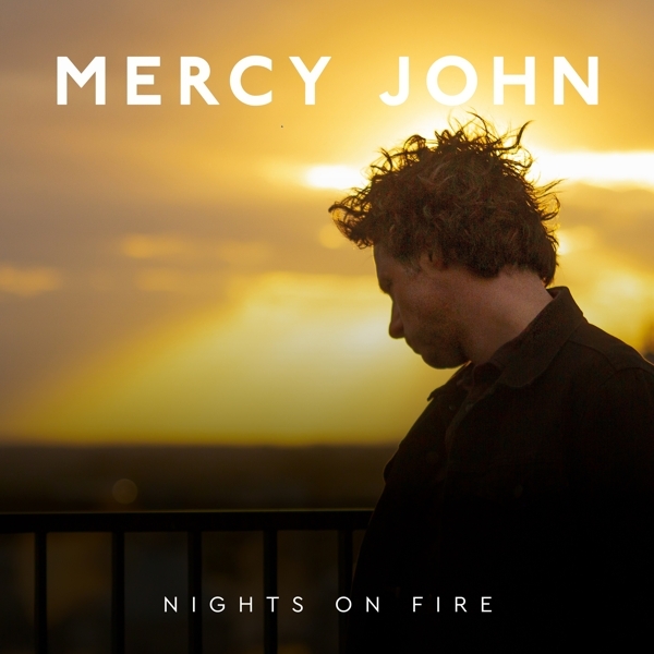 Mercy John - Nights On Fire in der Gruppe CD / Bestseller bei Bengans Skivbutik AB (4180666)