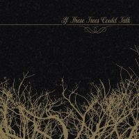If These Trees Could Talk - If These Trees Could Talk Ep in der Gruppe CD / Bestseller bei Bengans Skivbutik AB (4180787)