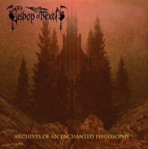 Bishop Of Hexen The - Archives Of An Enchanted Philosophy in der Gruppe CD / Hårdrock/ Heavy metal bei Bengans Skivbutik AB (4180901)