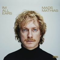 Mathias Mads - I'm All Ears in der Gruppe VINYL / Jazz bei Bengans Skivbutik AB (4181037)