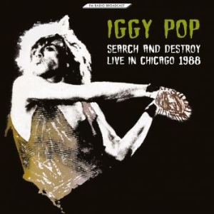 Pop Iggy - Search And Destroy Live In Chicago in der Gruppe VINYL / Pop-Rock bei Bengans Skivbutik AB (4181241)