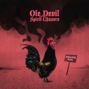 Ole Devil & The Spirit Chasers - Apocalypse Blues in der Gruppe CD bei Bengans Skivbutik AB (4181307)