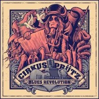 Cirkus Prütz - Blues Revolution (Digipack) in der Gruppe CD bei Bengans Skivbutik AB (4181417)