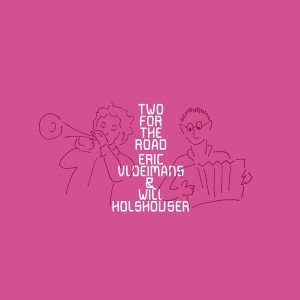Eric Vloeimans - Two For The Road in der Gruppe CD bei Bengans Skivbutik AB (4181491)