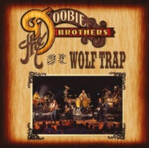 The Doobie Brothers - Live At Wolf Trap in der Gruppe CD bei Bengans Skivbutik AB (4181535)