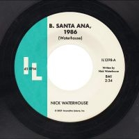 Waterhouse Nick - B. Santa Ana B/W Pushing Too Hard in der Gruppe VINYL / Pop-Rock,RnB-Soul bei Bengans Skivbutik AB (4181971)