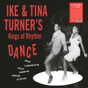 Ike & Tina Turner's Kings Of Rhythm - Dance (Clear Vinyl) in der Gruppe Minishops / Tina Turner bei Bengans Skivbutik AB (4181996)