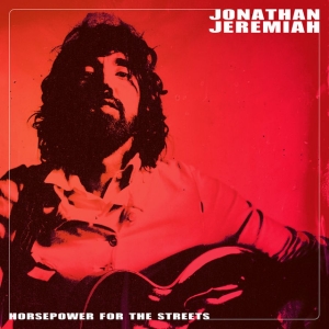 Jeremiah Jonathan - Horsepower For The Streets in der Gruppe VINYL / Pop bei Bengans Skivbutik AB (4182038)