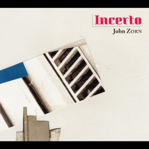Zorn John - Incerto in der Gruppe CD / Jazz bei Bengans Skivbutik AB (4182073)