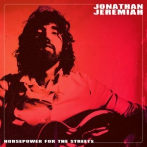 Jeremiah Jonathan - Horsepower For The Streets in der Gruppe CD bei Bengans Skivbutik AB (4182099)