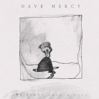 Have Mercy - Earth Pushed Back in der Gruppe CD bei Bengans Skivbutik AB (4182101)