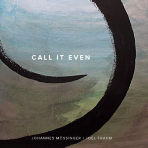 Mössinger Johannes & Joel Frahm - Call It Even in der Gruppe CD / Jazz/Blues bei Bengans Skivbutik AB (4182106)