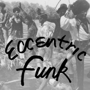 Various Artists - Eccentric Funk (Indie Exclusive) (C in der Gruppe VINYL bei Bengans Skivbutik AB (4182112)