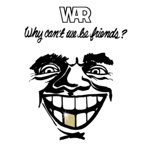War - Why Can't We Be Friends? in der Gruppe VINYL / Pop-Rock bei Bengans Skivbutik AB (4182124)