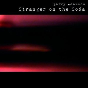 Barry Adamson - Stranger On The Sofa in der Gruppe VINYL / Rock bei Bengans Skivbutik AB (4182290)