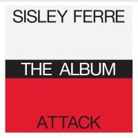 Sister Ferre / Attack - Album in der Gruppe CD / Dans/Techno bei Bengans Skivbutik AB (4182333)
