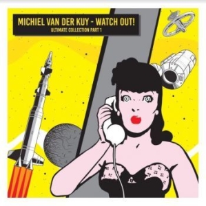 Van Der Kuy Michiel - Watch Out in der Gruppe CD / Dance-Techno bei Bengans Skivbutik AB (4182334)