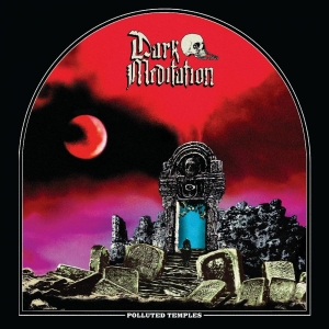 Dark Meditation - Polluted Temples in der Gruppe VINYL / Hårdrock bei Bengans Skivbutik AB (4182900)