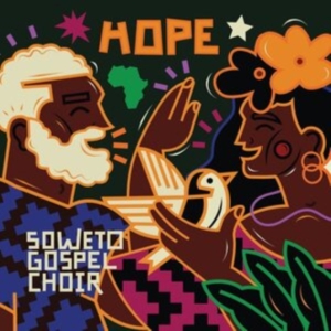 Soweto Gospelk Choir - Hope in der Gruppe CD / World Music bei Bengans Skivbutik AB (4182968)