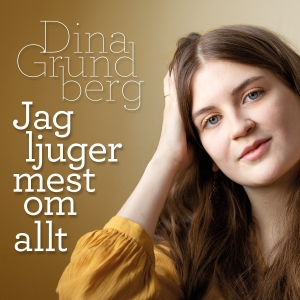 Grundberg Dina - Jag Ljuger Mest Om Allt in der Gruppe CD bei Bengans Skivbutik AB (4183006)