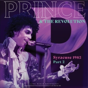 Prince & The Revolution - Syracuse 1985 Part 2 (Vinyl Lp) in der Gruppe VINYL / Pop-Rock,RnB-Soul bei Bengans Skivbutik AB (4183037)